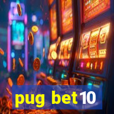 pug bet10